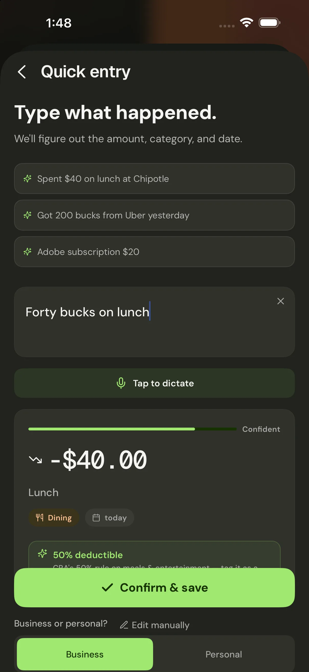Quick entry — type “Forty bucks on lunch” and VRITTI fills in the amount, category and what’s deductible